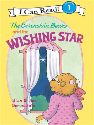 cover image of The Berenstain Bears and the Wishing Star